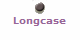 Longcase
